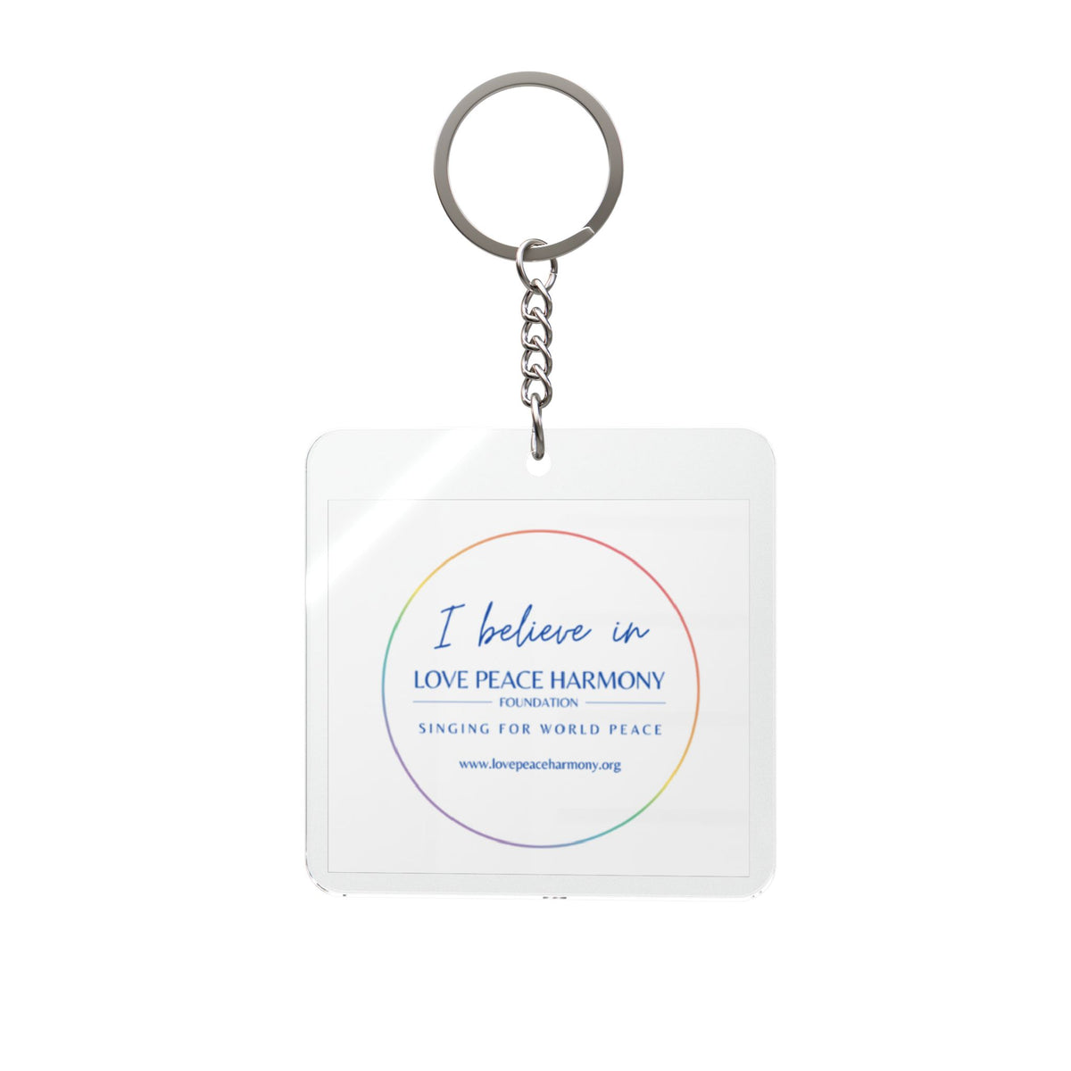 Square Keychain - "I Believe in Love Peace Harmony" Inspirational Keyring