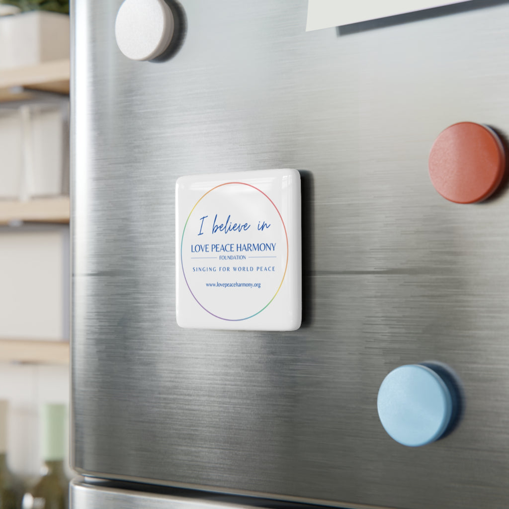 Porcelain Magnet — "I believe in Love Peace Harmony" Logo