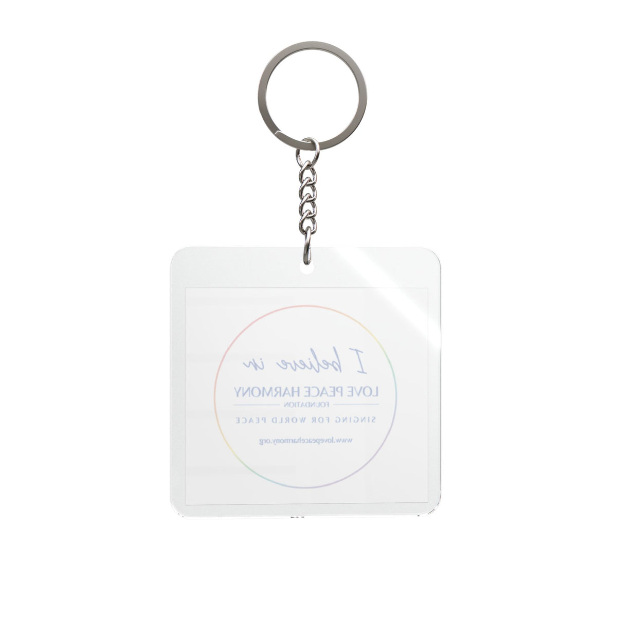 Square Keychain - "I Believe in Love Peace Harmony" Inspirational Keyring